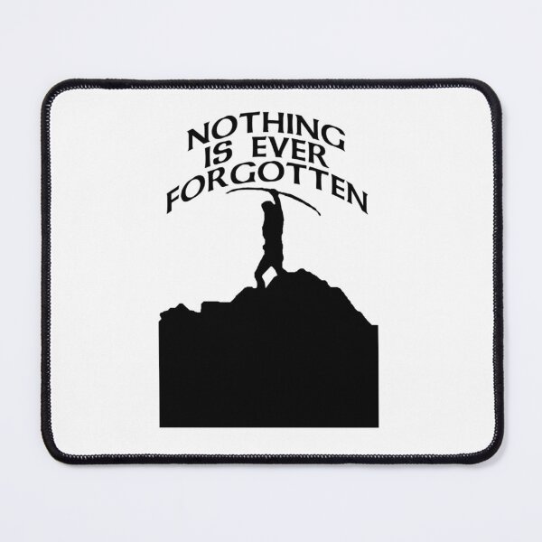 Item preview, Nothing_s forgotten. Nothing is ever forgotten   designed and sold by BlueApparelzz.