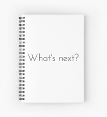 What's next? West Wing Quote Spiral Notebook