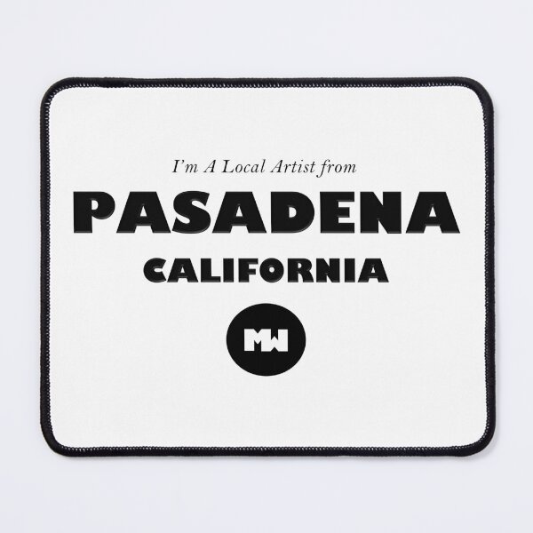 Item preview, I'm A Local Artist from Pasadena, CA designed and sold by The Street Sign Store.