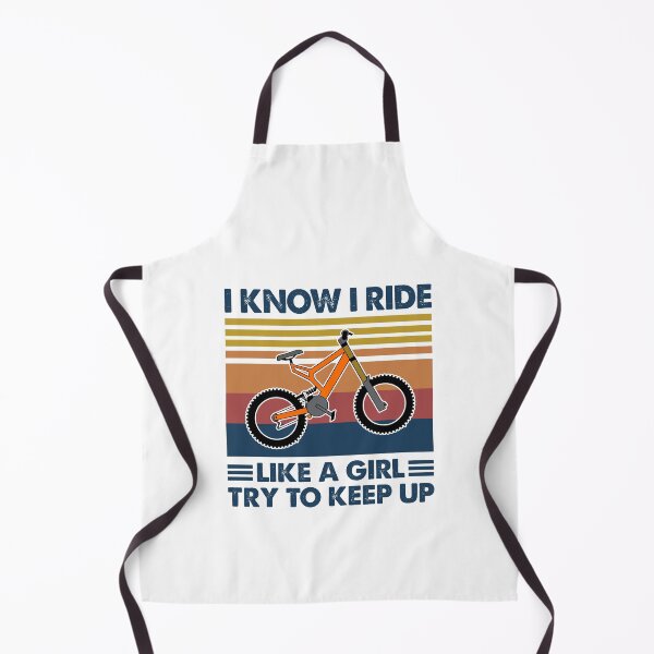Item preview, I know i ride like a girl try to keep up_ Bmx designed and sold by HayleyAnn79.