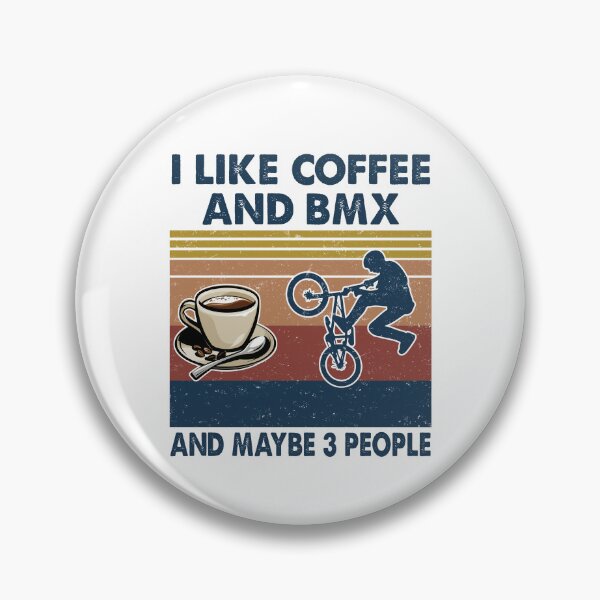 Artikelvorschau, Ich mag Kaffee und BMX und vielleicht 3 Leute entworfen und verkauft von HayleyAnn79.