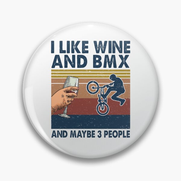 Artikelvorschau, Ich mag Wein und BMX vielleicht 3 Leute entworfen und verkauft von HayleyAnn79.