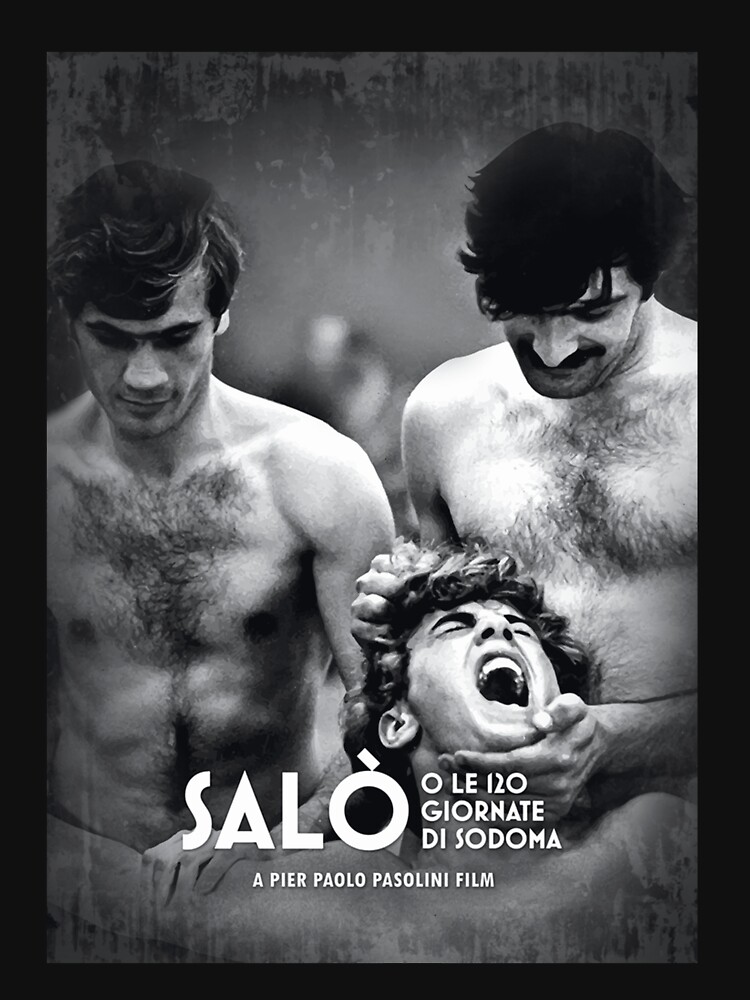 "Salo O Le 120 Giornate Di Sodoma Poster" T-shirt by gainspineaua