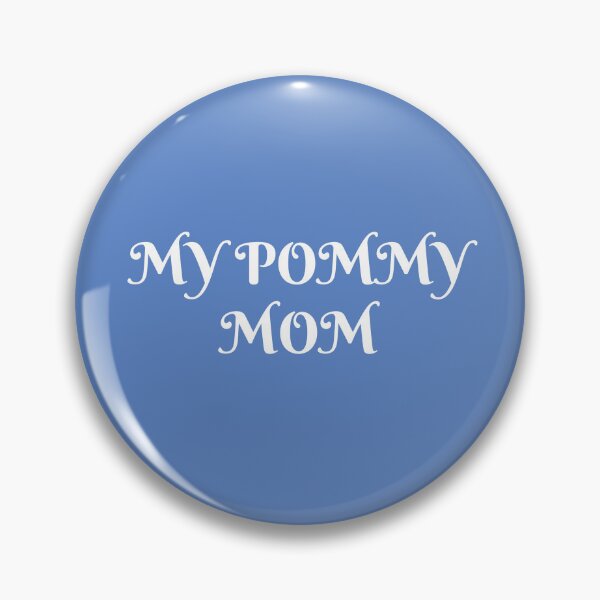 Item preview, MY POMMY MOM designed and sold by Andy1503.