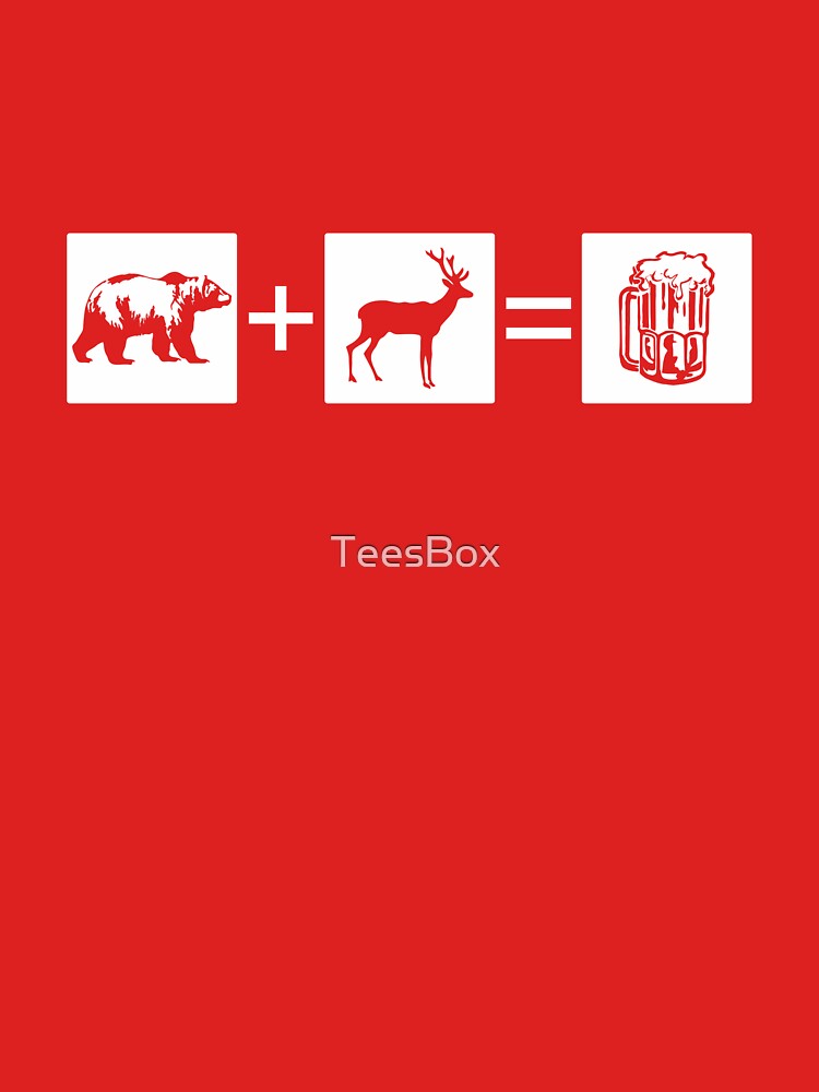 Bear + Deer = Beer by TeesBox