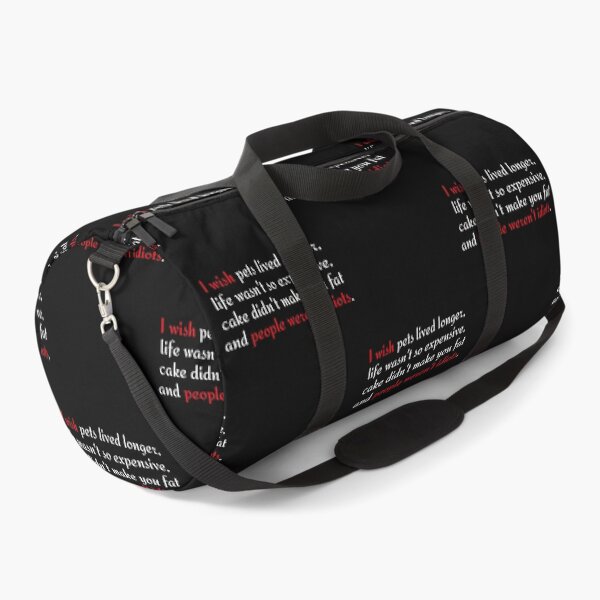 Item preview, I wish pets lived longer,  life wasn't so expensive,  cake didn't make you fat  and people weren't idiots. designed and sold by Click-Like.