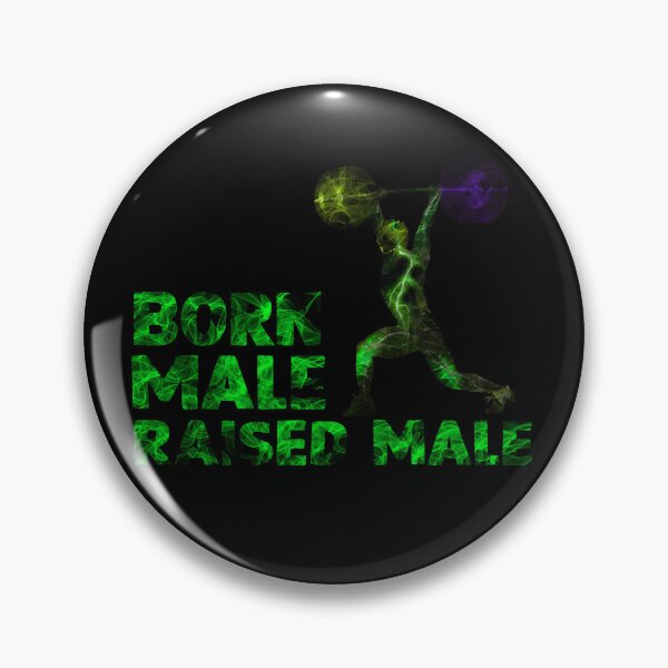 Item preview, Born male raised male designed and sold by DopeDesign111.