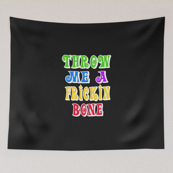 Item preview, Throw Me A Frickin Bone Essential designed and sold by sardoaudarri.