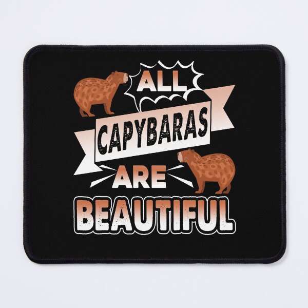 Item preview, All Capybaras Are Beautiful designed and sold by UnknownArtistt.