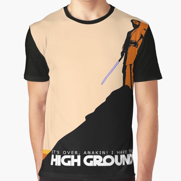 High Ground Prequel Memes - Colour Graphic T-Shirt