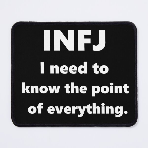Item preview, INFJ: I Need to Know the Point of Everything designed and sold by oneofmykind.