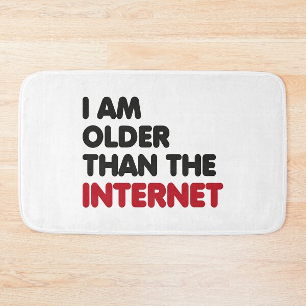 Item preview, I Am Older Than The Internet Funny IT Technology designed and sold by JuxNdx.