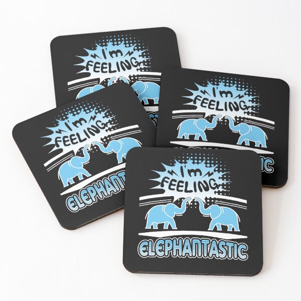 Item preview, Elephant - I'm Feeling Elephantastic designed and sold by UnknownArtistt.