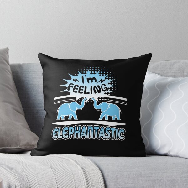 Item preview, Elephant - I'm Feeling Elephantastic designed and sold by UnknownArtistt.