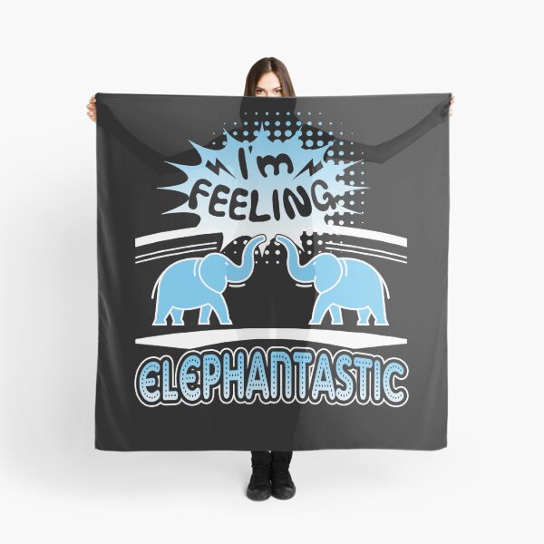 Item preview, Elephant - I'm Feeling Elephantastic designed and sold by UnknownArtistt.