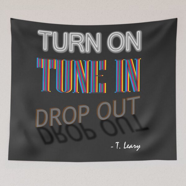 Item preview, Turn On, Tune In, Drop Out designed and sold by 8avisualdesign.