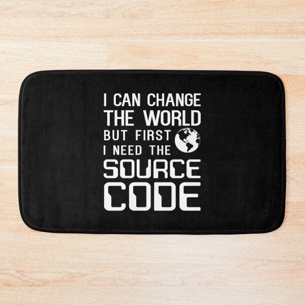 Item preview, I can change the world but first I need the source code funny coder designed and sold by JuxNdx.