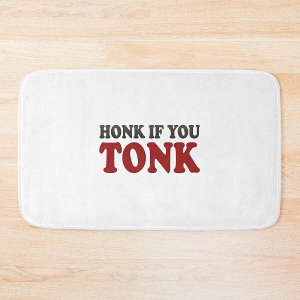 Item preview, Honk If You Tonk designed and sold by Sigurd Auer.