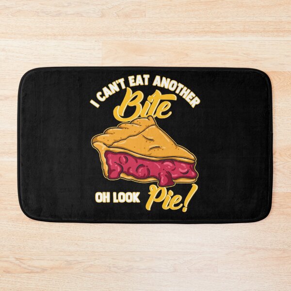 Item preview, I Can't Eat Another Bite Oh Look Pie designed and sold by wrestletoys.