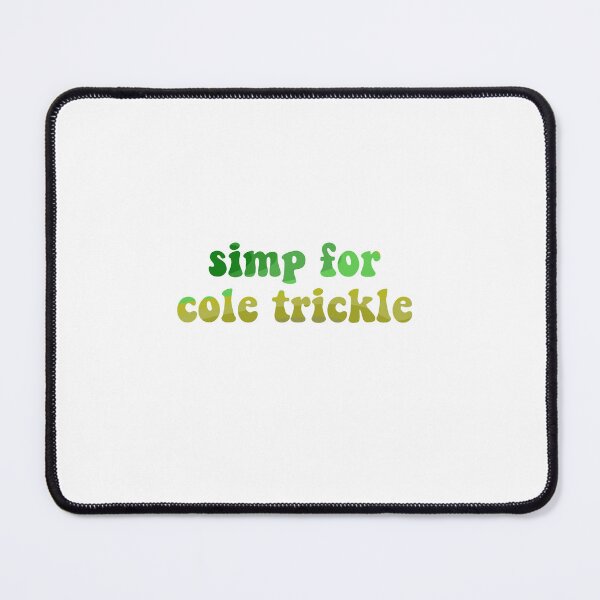 Item preview, simp for cole trickle | days of thunder designed and sold by izzysgotissues.