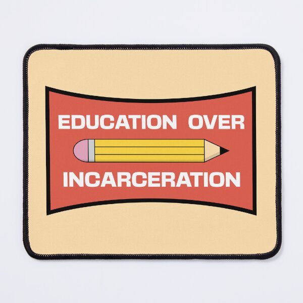 Item preview, Education Over Incarceration designed and sold by Picket Club.