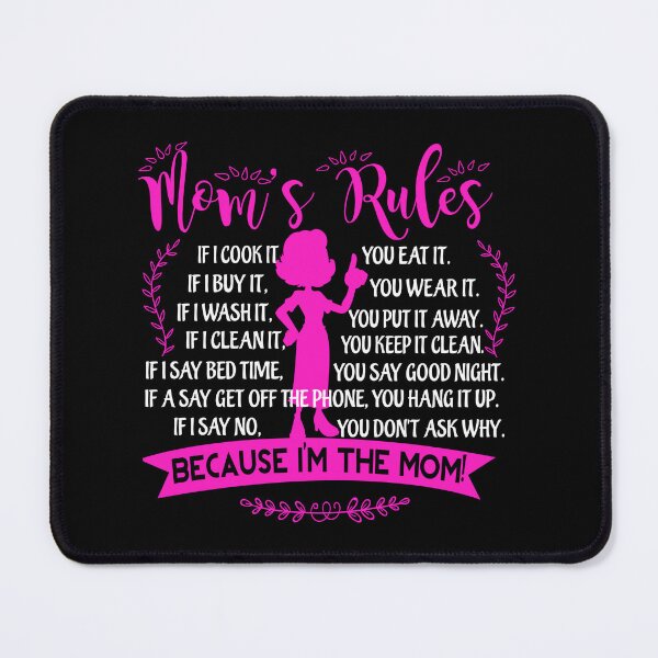 Item preview, Mom's Rules Because I'm The Mom designed and sold by ktmaem.