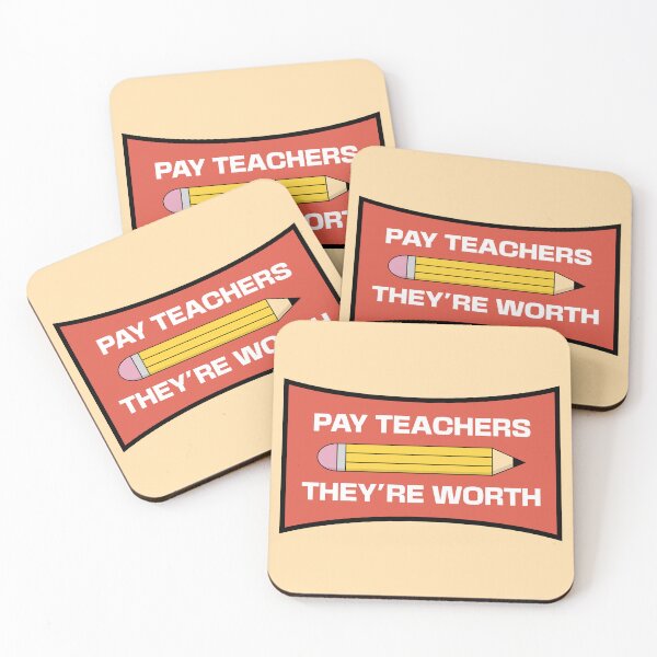 Item preview, Pay Teachers What They're Worth - Teacher Pay designed and sold by Picket Club.