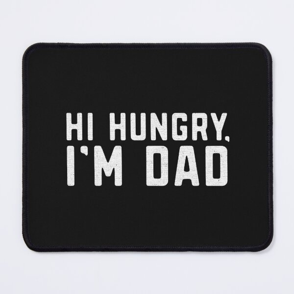 Item preview, Hi Hungry I'm Dad funny dad joke hungry pun designed and sold by alenaz.