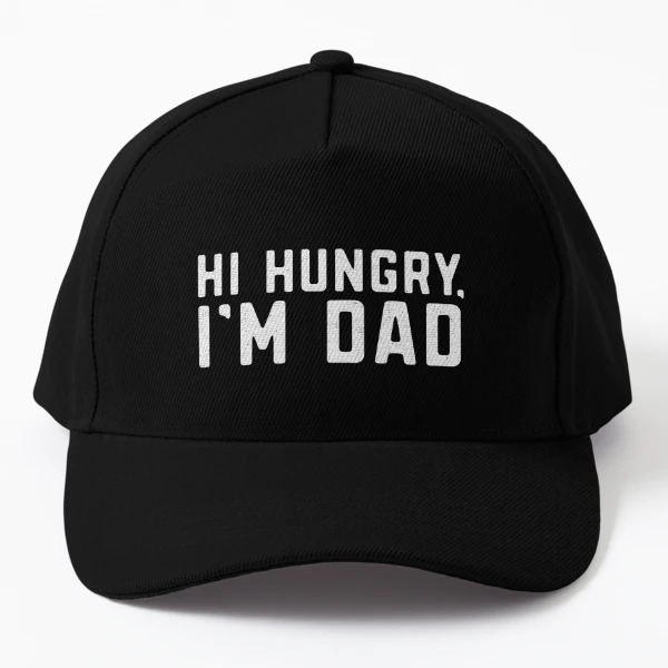 Hi Hungry I'm Dad funny dad joke hungry pun  Cap for Sale by