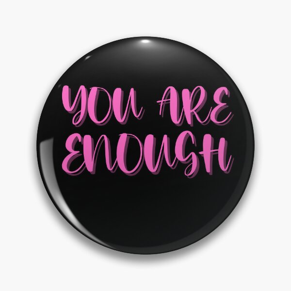 Item preview, You Are Enough designed and sold by Peter Stawicki.