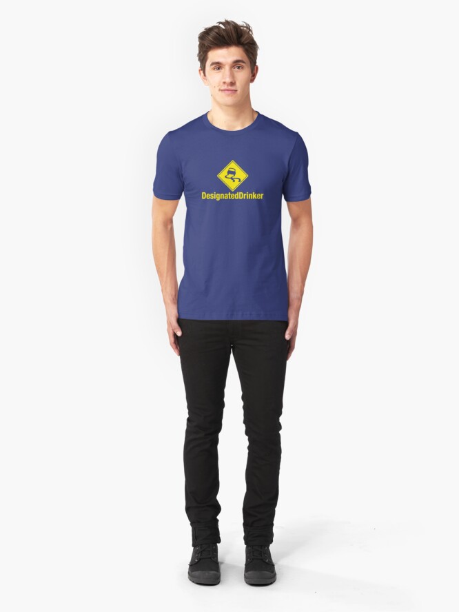 Alternate view of Designated Drinker Slim Fit T-Shirt