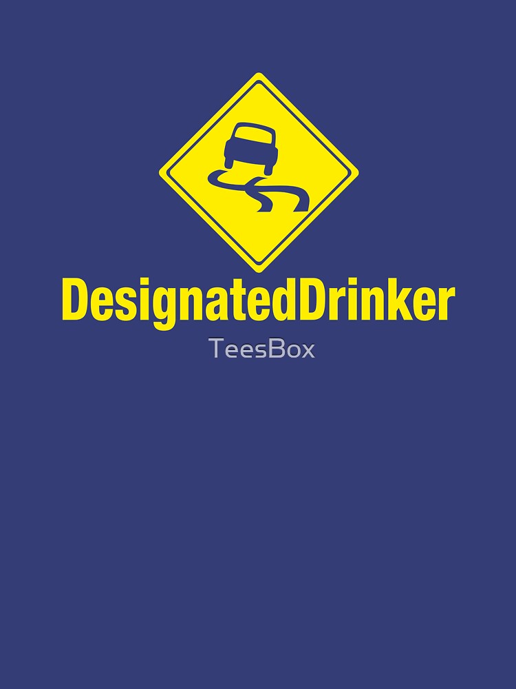 Designated Drinker by TeesBox