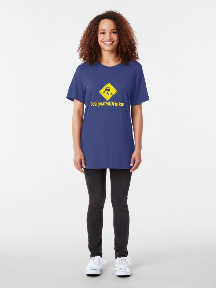 Alternate view of Designated Drinker Slim Fit T-Shirt