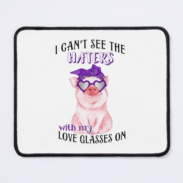 Item preview, Pig -I can't see the haters t , Pigs Lover designed and sold by HolliuxGift.
