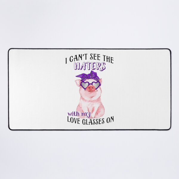 Item preview, Pig -I can't see the haters t , Pigs Lover designed and sold by HolliuxGift.