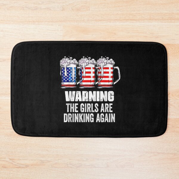 Item preview, Warning The Girls Are Drinking Again 4th of July T-Shirt designed and sold by Acton-Maran.