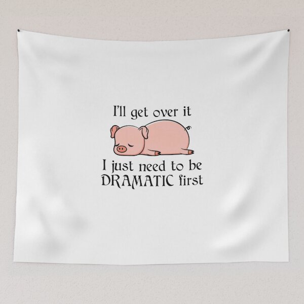 Item preview, pig- i'll get over it, Pigs Lover designed and sold by HolliuxGift.