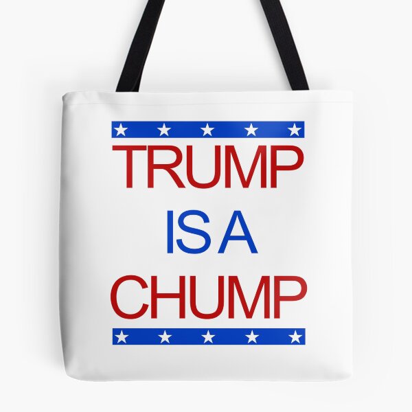 Item preview, Trump Is A Chump designed and sold by CreativeStrike.