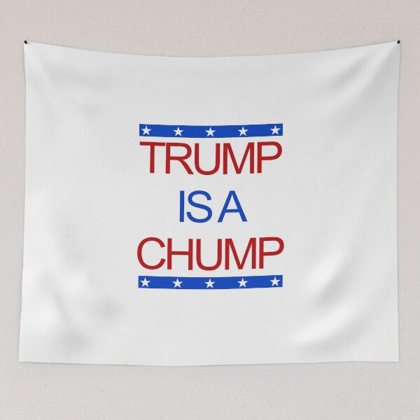 Item preview, Trump Is A Chump designed and sold by CreativeStrike.