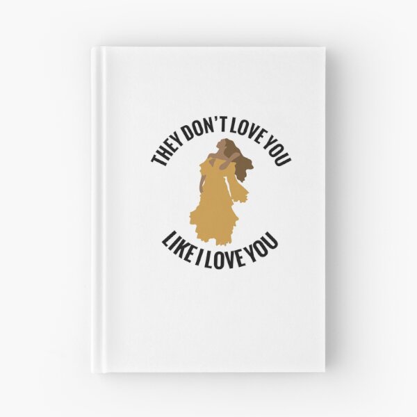 Item preview, They Don't Love You .. Like I love you  designed and sold by itsmemaytal.