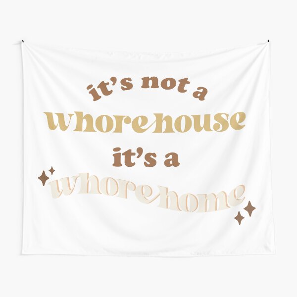 Item preview, it's not a whore house it's a whore home designed and sold by ellastrate.