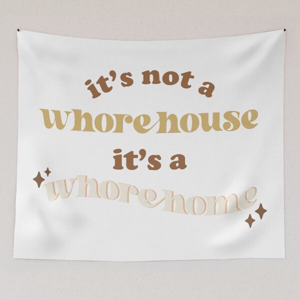 Item preview, it's not a whore house it's a whore home designed and sold by ellastrate.