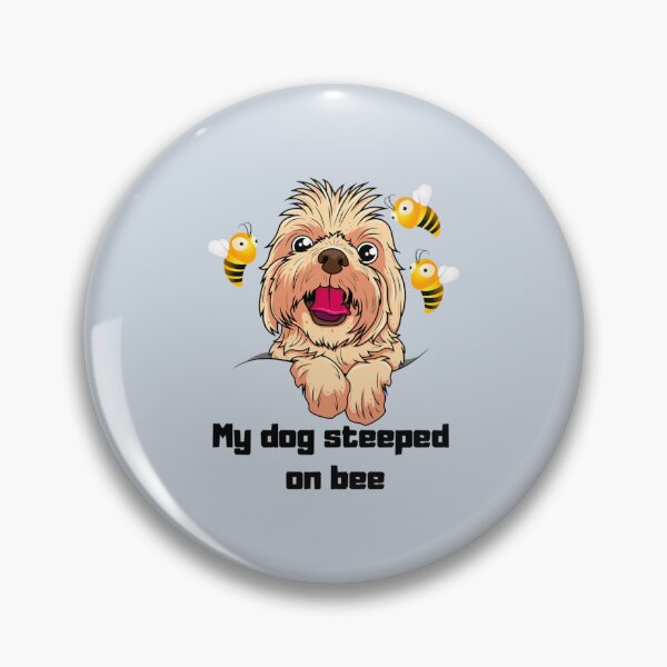Item preview, My dog steeped on a bee     designed and sold by Mangochanel.