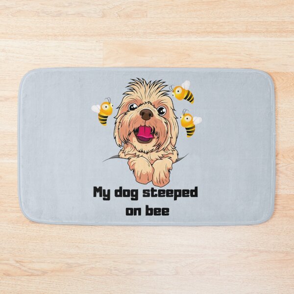 Item preview, My dog steeped on a bee     designed and sold by Mangochanel.