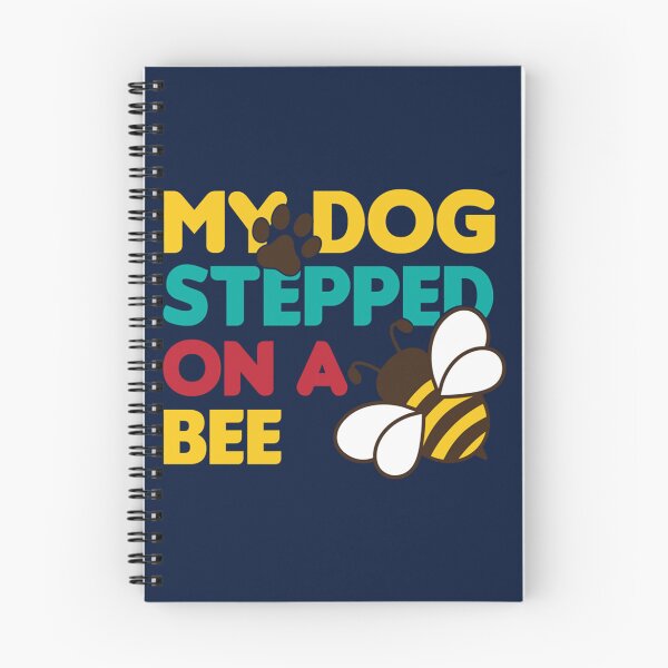 Item preview, My dog steeped on bee          designed and sold by Mangochanel.