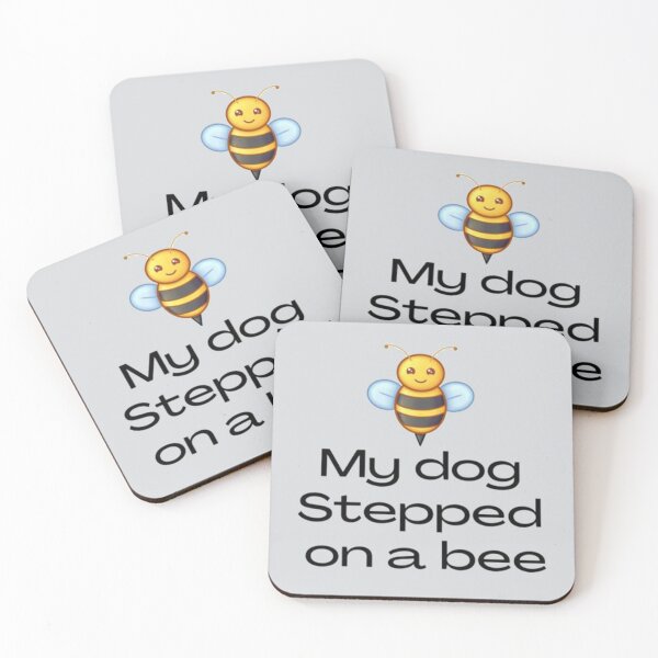 Item preview, My dog steeped on bee   designed and sold by Mangochanel.