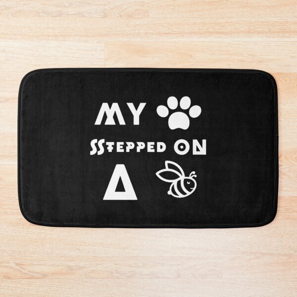 Item preview, cute My dog steeped on bee               designed and sold by Mangochanel.