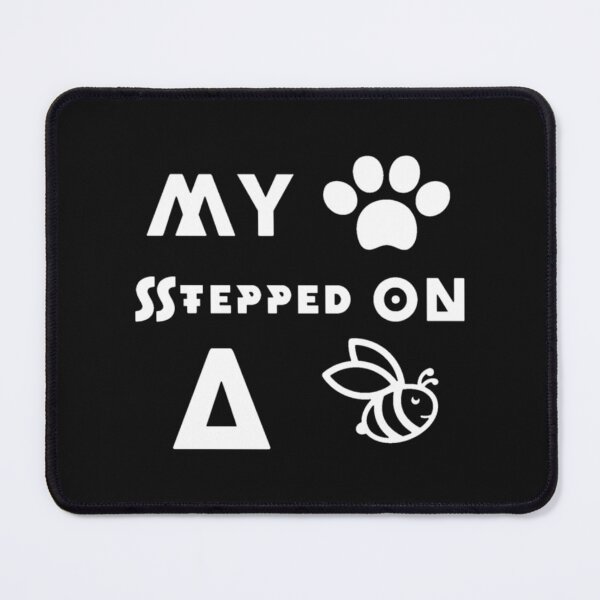 Item preview, cute My dog steeped on bee designed and sold by Mangochanel.