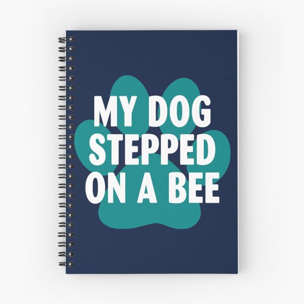 Item preview, My Dog Stepped On A Bee - Dog Lovers    designed and sold by Mangochanel.