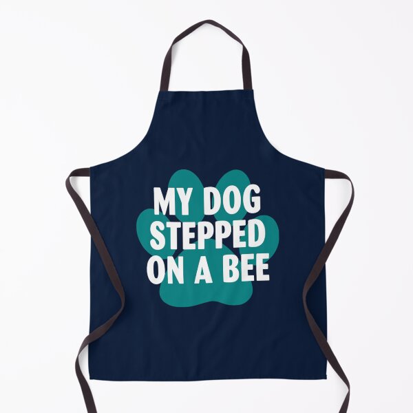 Item preview, My Dog Stepped On A Bee - Dog Lovers designed and sold by Mangochanel.
